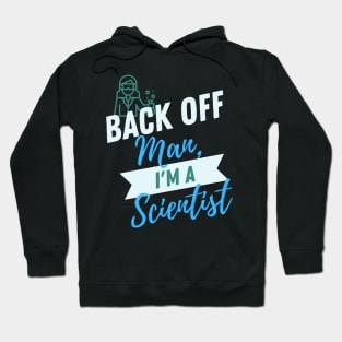 Back Off Scientist Hoodie